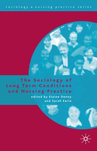 Produktbild: The Sociology of Long Term Conditions and Nursing Practice