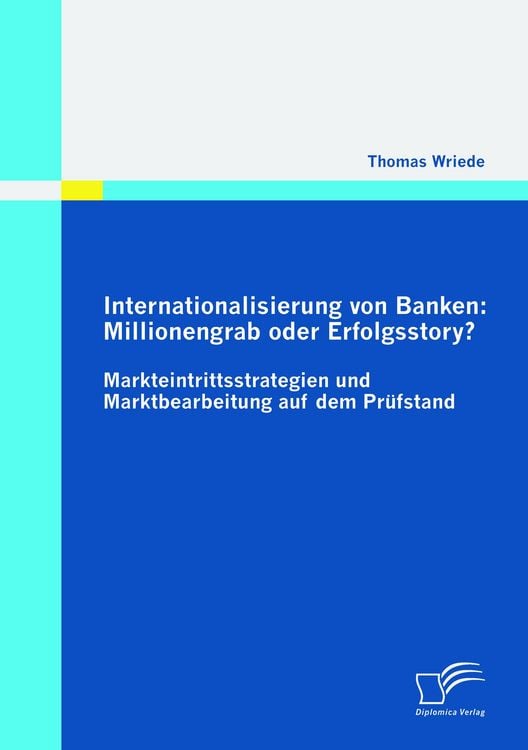 Produktbild: Internationalisierung von Banken: Millionengrab oder Erfolgsstory?