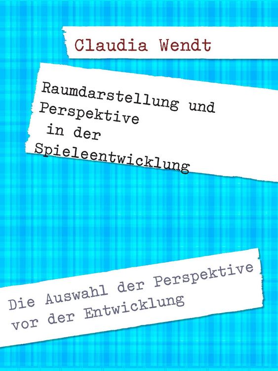 Produktbild: Raumdarstellung und Perspektive in der Spieleentwicklung