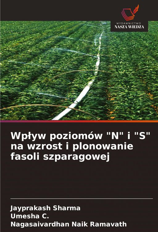 Produktbild: Wp&iquest;yw poziom&oacute;w "N" i "S" na wzrost i plonowanie fasoli szparagowej