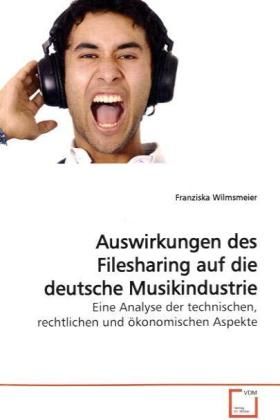 Produktbild: Wilmsmeier, F: Auswirkungen des Filesharing auf die deutsche