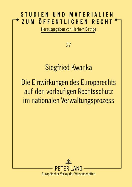 Produktbild: Die Einwirkungen des Europarechts auf den vorl&auml;ufigen Rechtsschutz im nationalen Verwaltungsprozess