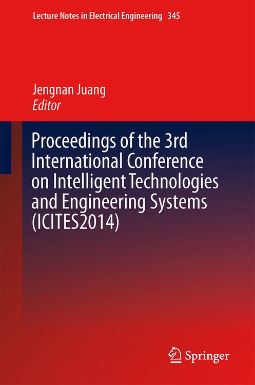 Produktbild: Proceedings of the 3rd International Conference on Intelligent Technologies and Engineering Systems (ICITES2014)