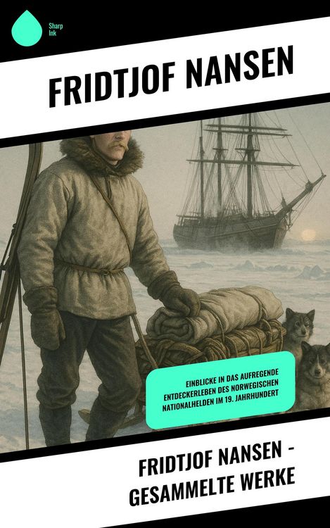 Produktbild: Fridtjof Nansen - Gesammelte Werke