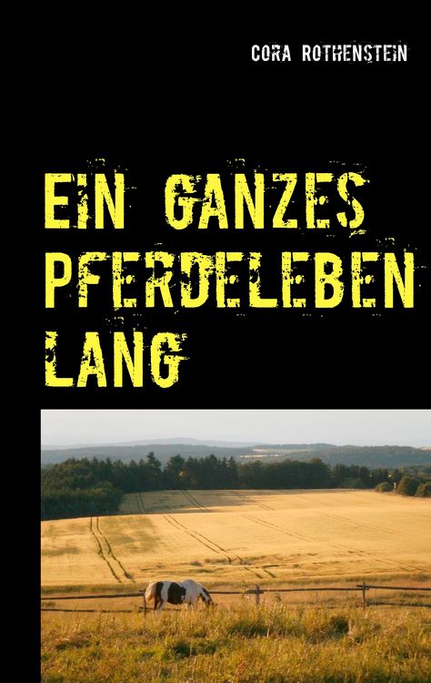 Produktbild: Ein ganzes Pferdeleben lang