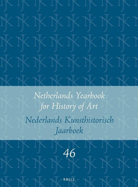 Produktbild: Netherlands Yearbook for History of Art / Nederlands Kunsthistorisch Jaarboek 46 (1995)