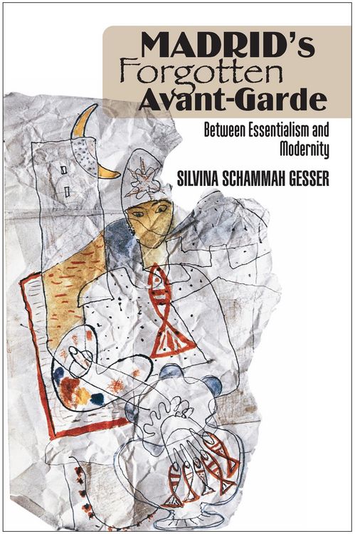 Produktbild: Madrid's Forgotten Avant-Garde