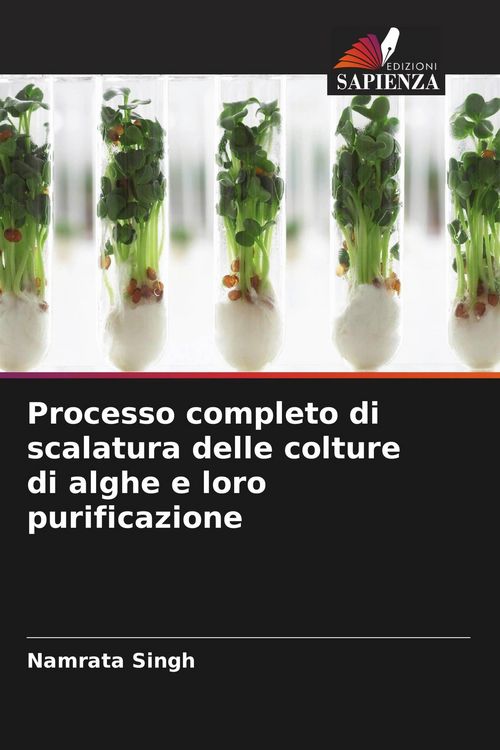Produktbild: Processo completo di scalatura delle colture di alghe e loro purificazione