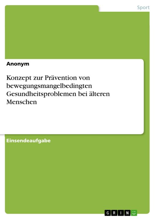 Produktbild: Konzept zur Pr&auml;vention von bewegungsmangelbedingten Gesundheitsproblemen bei &auml;lteren Menschen