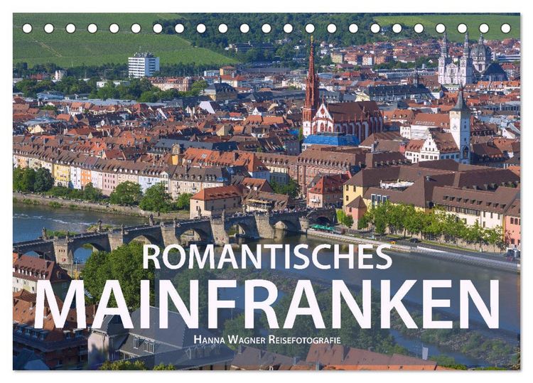 Produktbild: Romantisches Mainfranken (Tischkalender 2026 DIN A5 quer), CALVENDO Monatskalender
