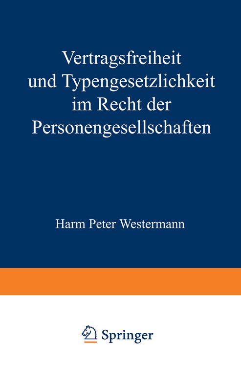 Produktbild: Vertragsfreiheit und Typengesetzlichkeit im Recht der Personengesellschaften