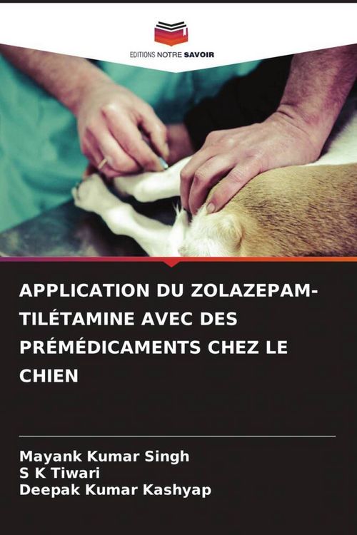 Produktbild: Application Du Zolazepam-Til&eacute;tamine Avec des Pr&eacute;m&eacute;dicaments Chez Le Chien