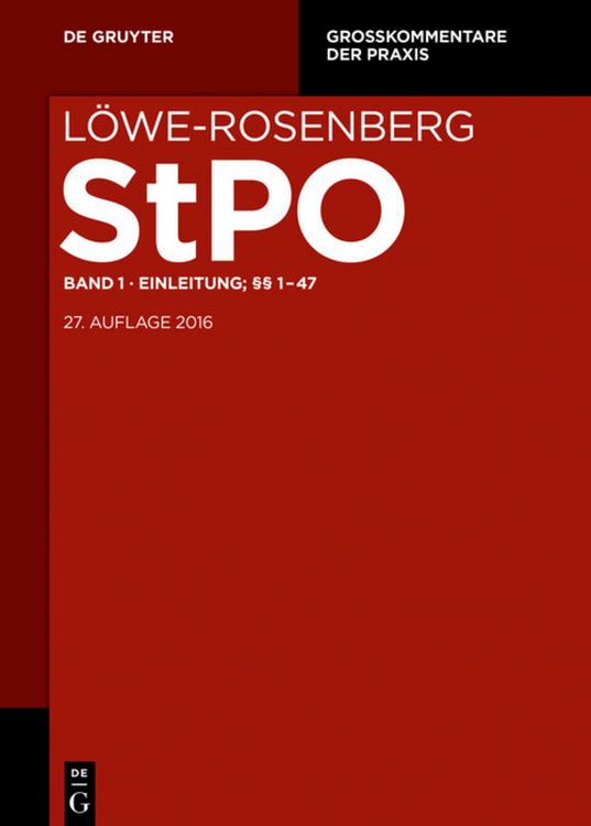 Produktbild: L&ouml;we-Rosenberg. Die Strafproze&szlig;ordnung und das Gerichtsverfassungsgesetz / Einleitung; &sect;&sect; 1-47