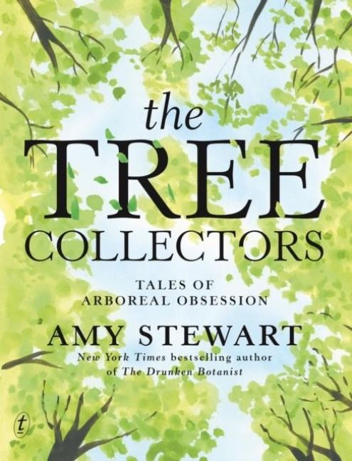 Produktbild: The Tree Collectors: Tales of Arboreal Obsession