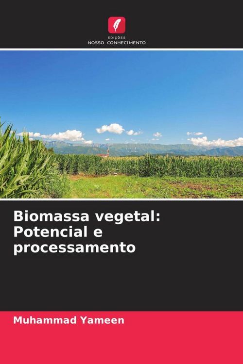 Produktbild: Biomassa vegetal: Potencial e processamento