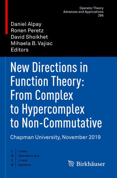 Produktbild: New Directions in Function Theory: From Complex to Hypercomplex to Non-Commutative
