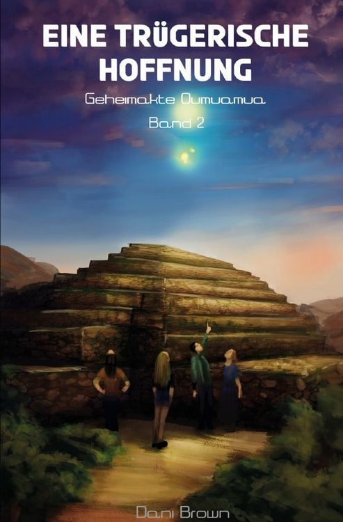 Produktbild: Geheimakte Oumuamua / Eine tr&uuml;gerische Hoffnung