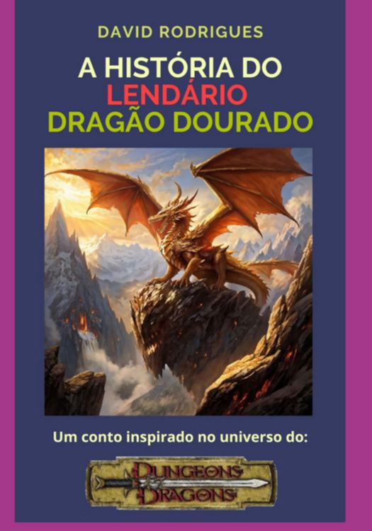 Produktbild: A Hist&oacute;ria Do Lend&aacute;rio Drag&atilde;o Dourado