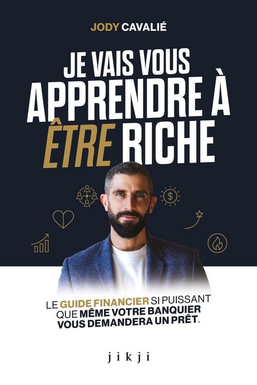 Produktbild: Je vais vous apprendre &agrave; &ecirc;tre riche : le guide financier si puissant