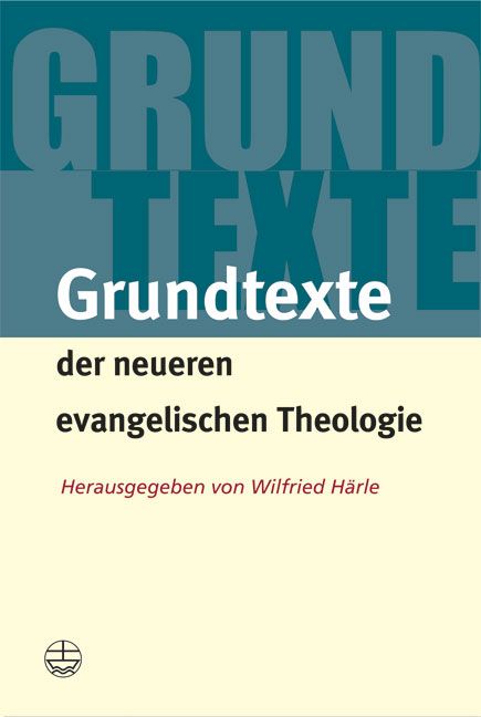 Produktbild: Grundtexte der neueren evangelischen Theologie