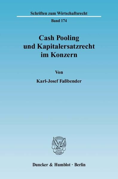 Produktbild: Cash Pooling und Kapitalersatzrecht im Konzern.