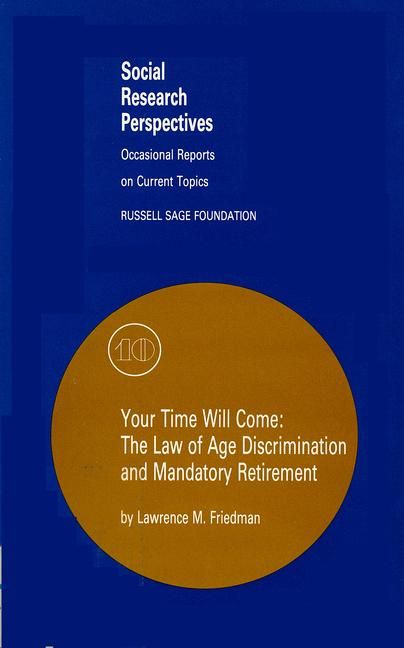 Produktbild: Your Time Will Come: The Law of Age Discrimination and Retirement