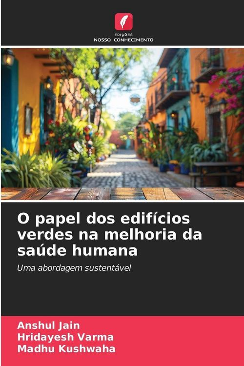 Produktbild: O papel dos edif&iacute;cios verdes na melhoria da sa&uacute;de humana