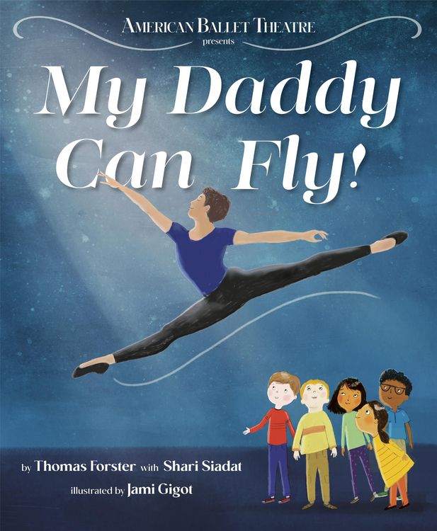 Produktbild: My Daddy Can Fly! (American Ballet Theatre)