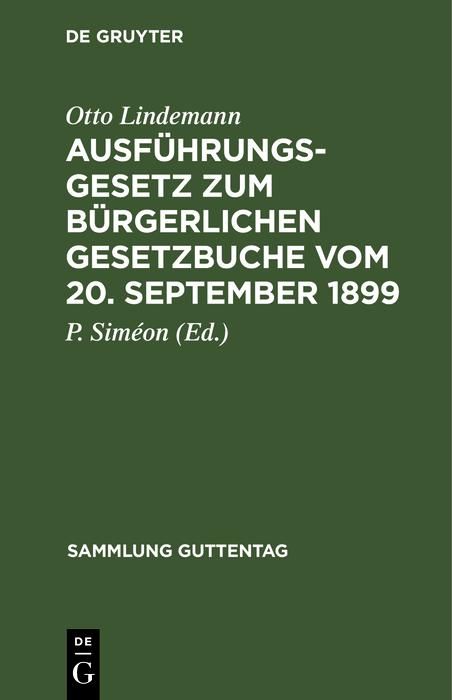 Produktbild: Ausf&uuml;hrungsgesetz zum B&uuml;rgerlichen Gesetzbuche vom 20. September 1899