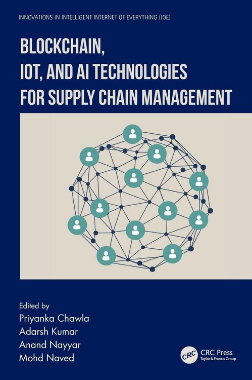 Produktbild: Blockchain, IoT, and AI Technologies for Supply Chain Management