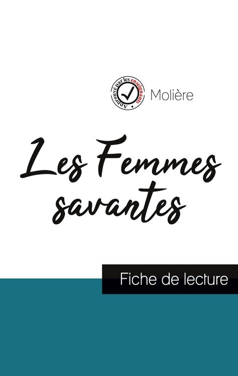 Produktbild: Les Femmes savantes de Moli&egrave;re (fiche de lecture et analyse compl&egrave;te de l'oeuvre)