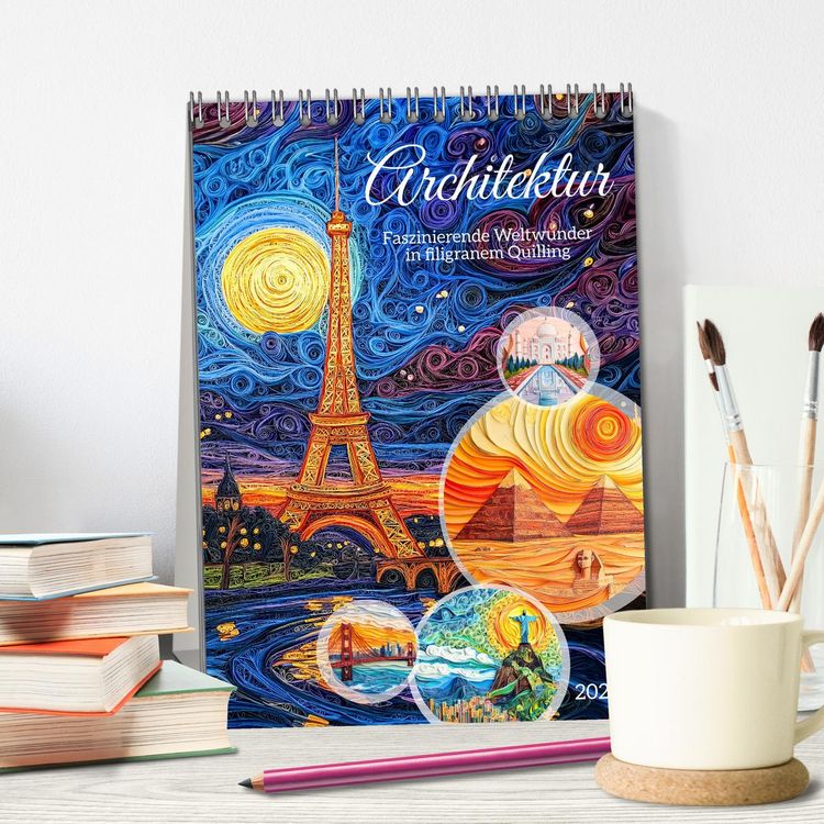 Produktbild: Architektur - Faszinierende Weltwunder in filigranem Quilling (Tischkalender 2026 DIN A5 hoch), CALVENDO Monatskalender