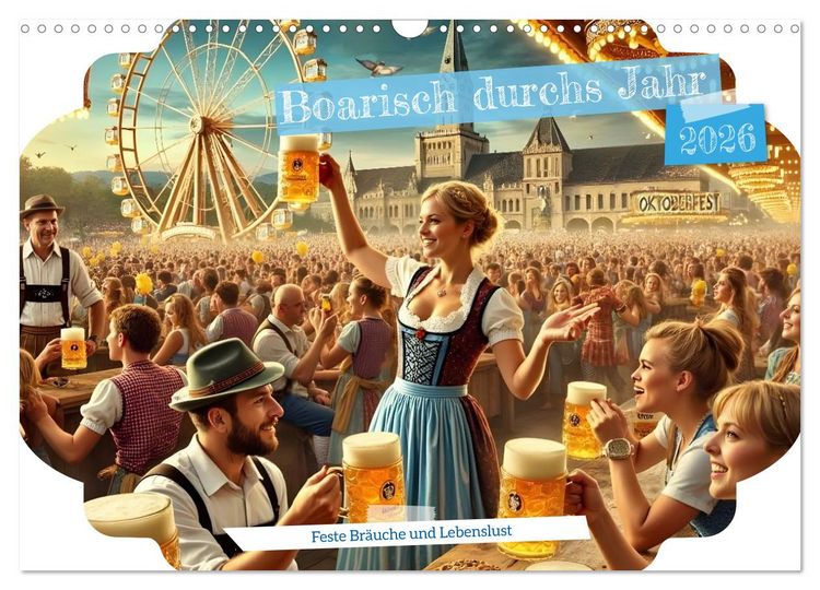 Produktbild: Boarisch durchs Jahr - Feste Br&auml;uche und Lebenslust (Wandkalender 2026 DIN A3 quer), CALVENDO Monatskalender
