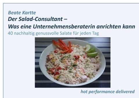 Produktbild: Der Salad-Consultant - Was eine Unternehmensberaterin anrichten kann