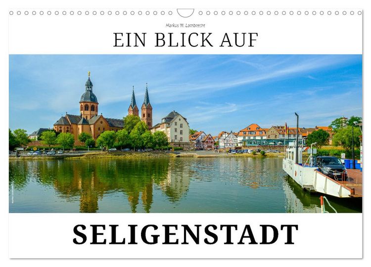 Produktbild: Ein Blick auf Seligenstadt (Wandkalender 2026 DIN A3 quer), CALVENDO Monatskalender