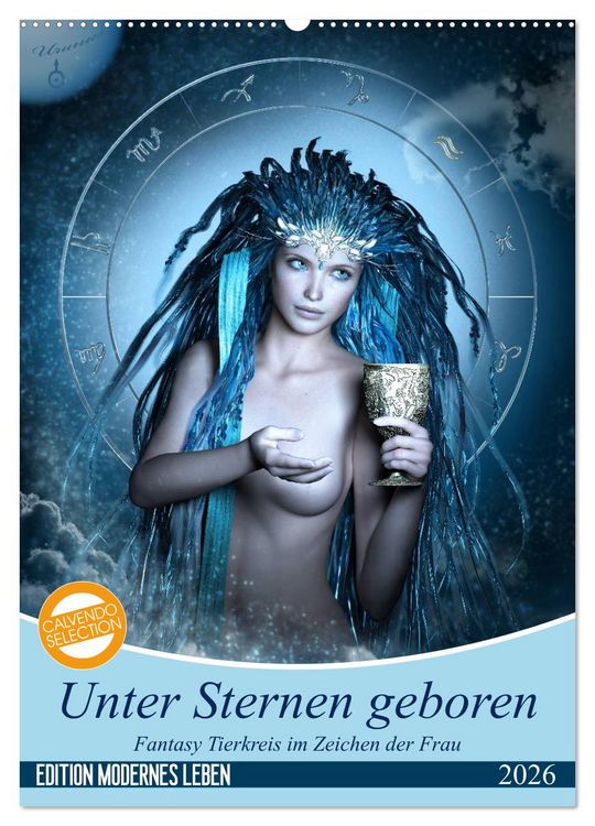 Produktbild: Unter Sternen geboren - Fantasy Tierkreis im Zeichen der Frau (Wandkalender 2026 DIN A2 hoch), CALVENDO Monatskalender
