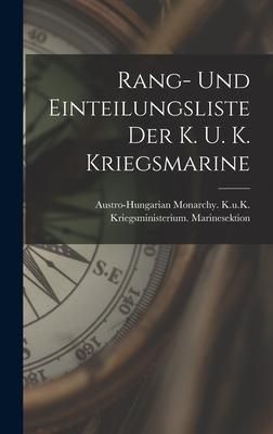 Produktbild: Rang- Und Einteilungsliste Der K. U. K. Kriegsmarine