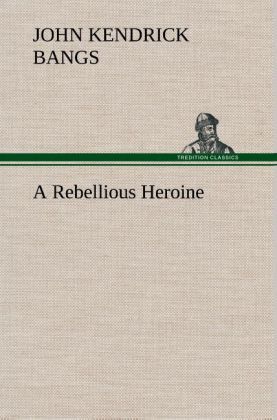 Produktbild: A Rebellious Heroine