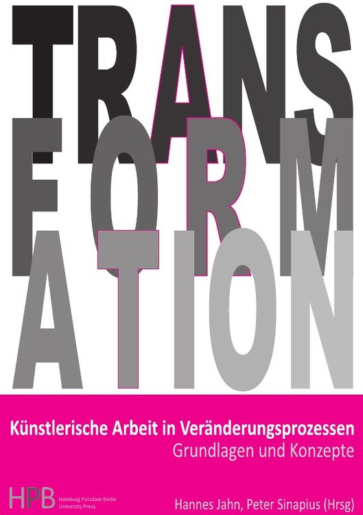 Produktbild: Transformation / K&uuml;nstlerische Arbeit in Ver&auml;nderungsprozessen