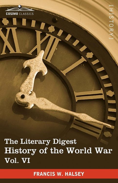 Produktbild: The Literary Digest History of the World War, Vol. VI (in Ten Volumes, Illustrated)