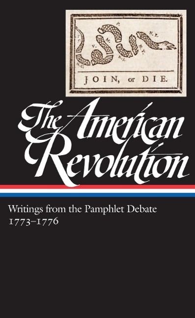 Produktbild: The American Revolution: Writings from the Pamphlet Debate Vol. 2 1773-1776 (LOA #266)