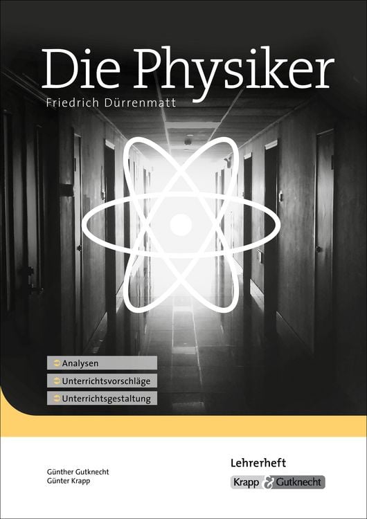 Produktbild: Die Physiker &ndash; Friedrich D&uuml;rrenmatt &ndash; Lehrerheft