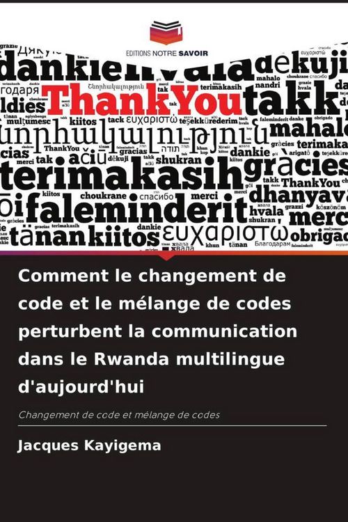 Produktbild: Comment le changement de code et le m&eacute;lange de codes perturbent la communication dans le Rwanda multilingue d'aujourd'hui