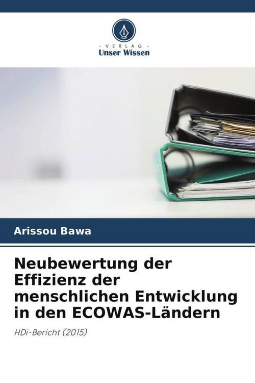 Produktbild: Neubewertung der Effizienz der menschlichen Entwicklung in den ECOWAS-L&auml;ndern
