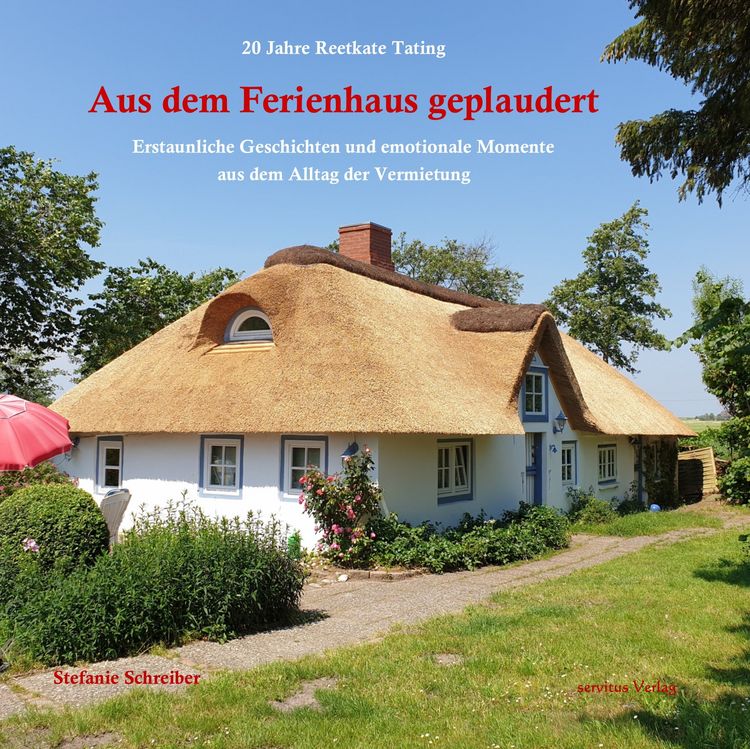 Produktbild: 20 Jahre Reetkate Tating: Aus dem Ferienhaus geplaudert