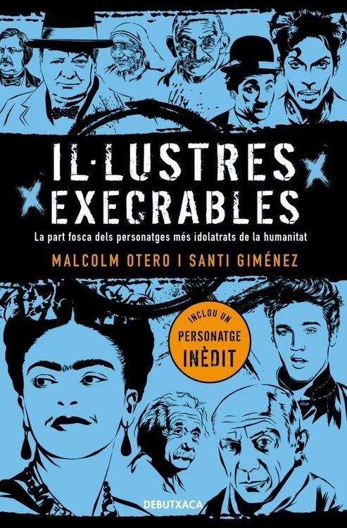 Produktbild: Il&middot;lustres execrables: La part fosca dels personatges m&eacute;s idolatrats de la humanitat