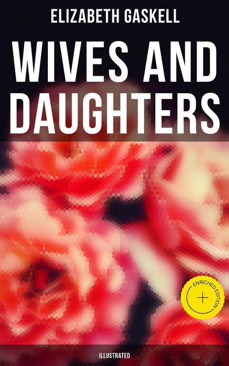Produktbild: Wives and Daughters (Illustrated)