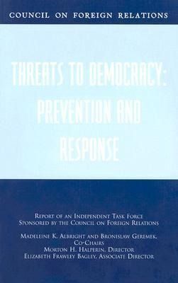 Produktbild: Threats to Democracy: Prevention and Response: Report of an Independent Task Force Sponsored by the Council on Foreign Relations