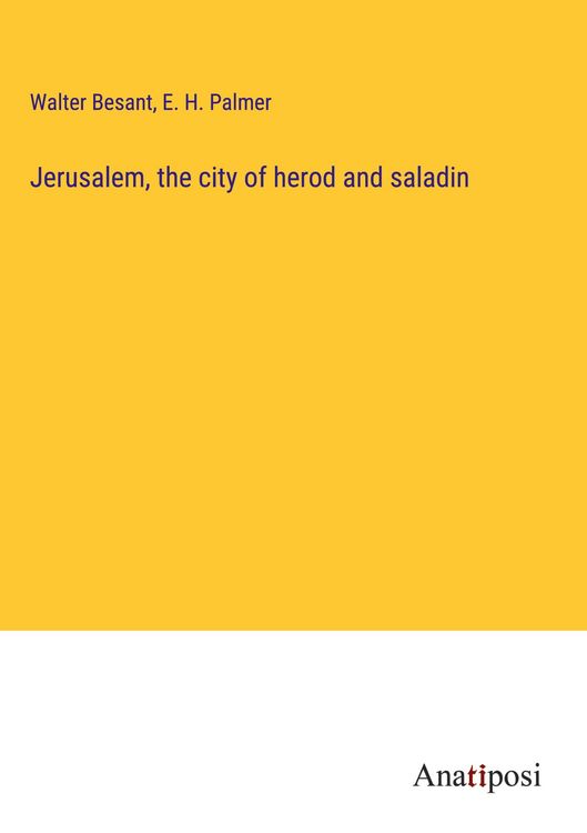 Produktbild: Jerusalem, the city of herod and saladin