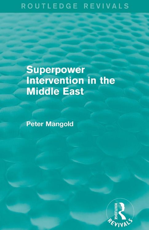 Produktbild: Superpower Intervention in the Middle East (Routledge Revivals)